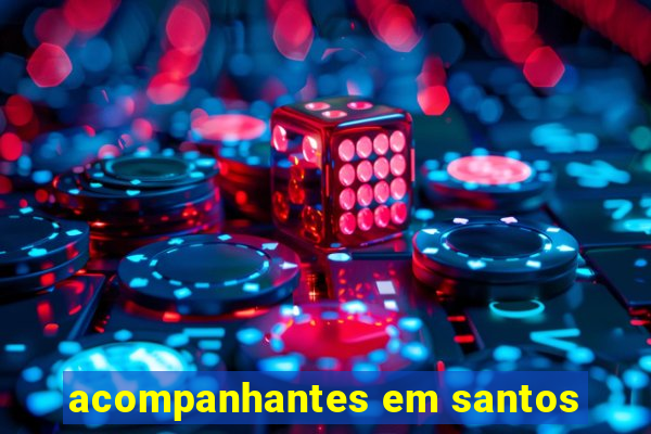 acompanhantes em santos