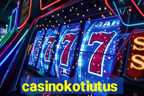 casinokotiutus