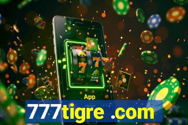 777tigre .com