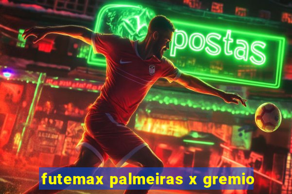 futemax palmeiras x gremio