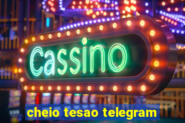 cheio tesao telegram