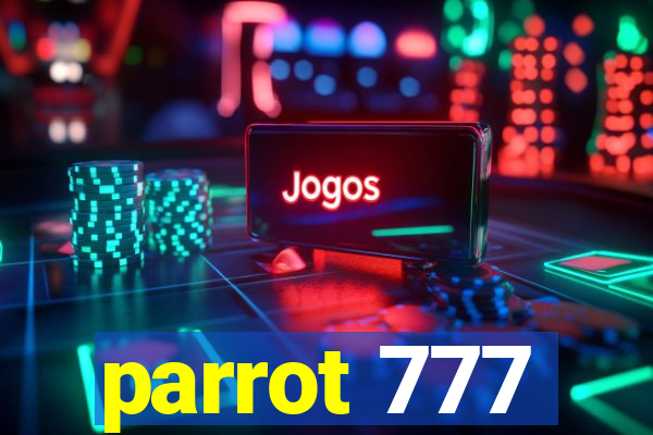 parrot 777