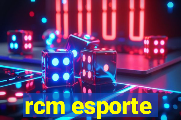 rcm esporte