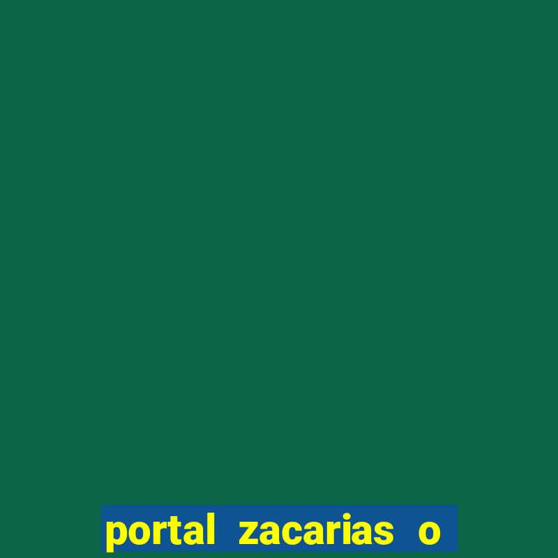 portal zacarias o que qui é pra falar