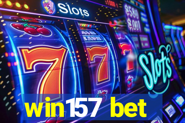 win157 bet