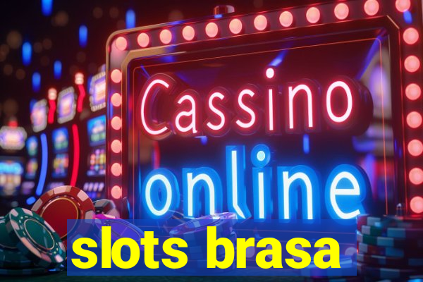 slots brasa