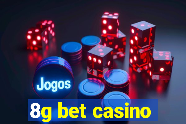 8g bet casino