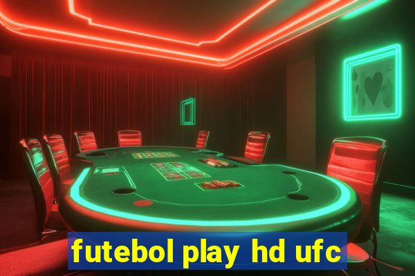 futebol play hd ufc