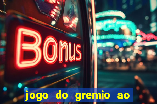 jogo do gremio ao vivo hd