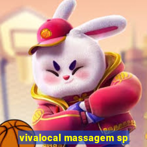 vivalocal massagem sp