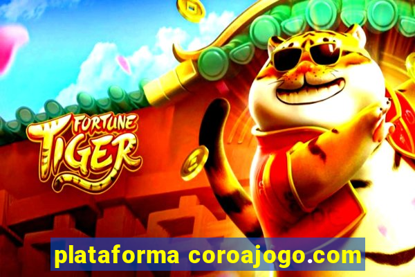 plataforma coroajogo.com