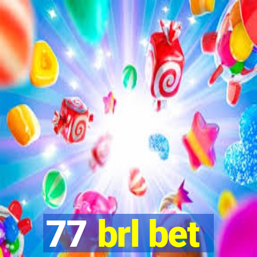 77 brl bet