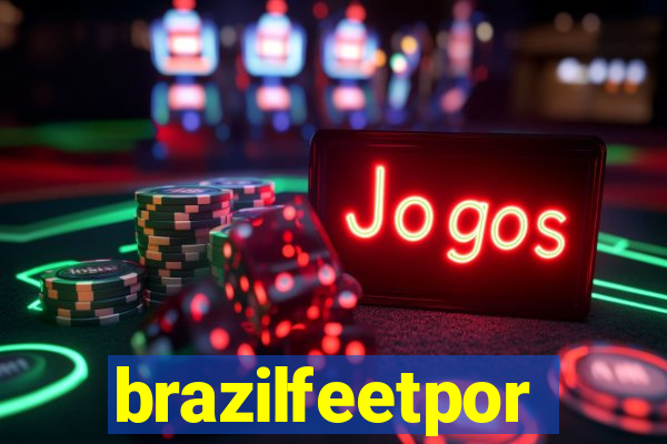 brazilfeetpor