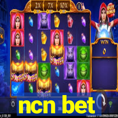 ncn bet