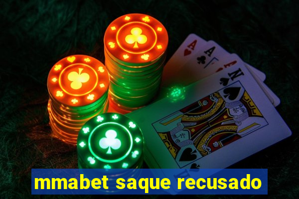 mmabet saque recusado