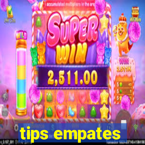 tips empates