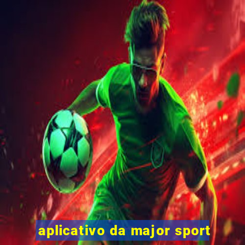 aplicativo da major sport