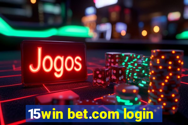 15win bet.com login