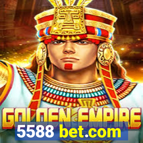 5588 bet.com