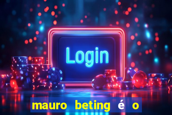 mauro beting é o dono da sportingbet