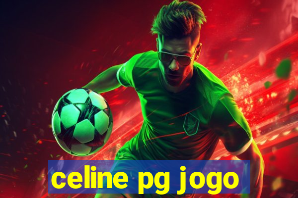 celine pg jogo