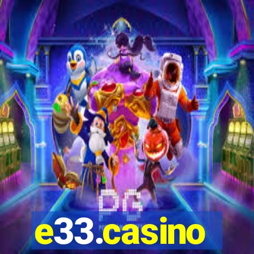 e33.casino