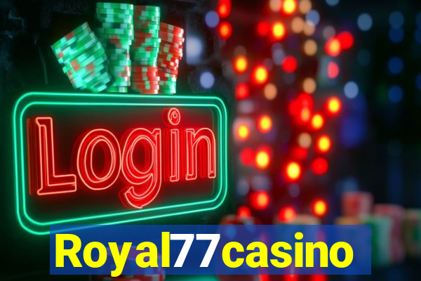 Royal77casino