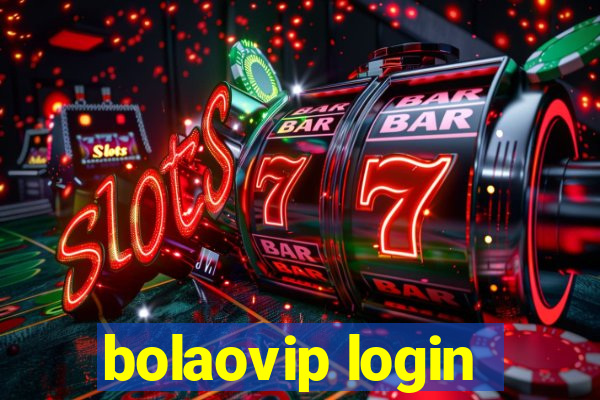 bolaovip login