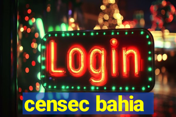 censec bahia