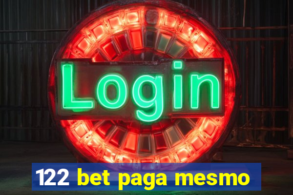 122 bet paga mesmo