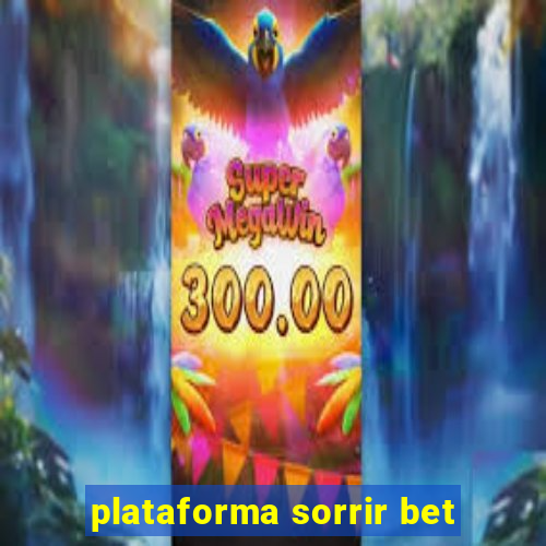 plataforma sorrir bet