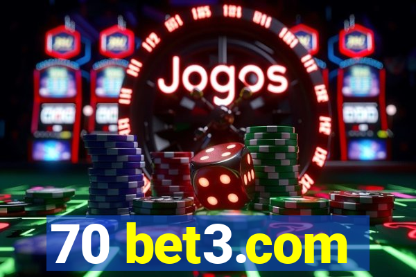 70 bet3.com