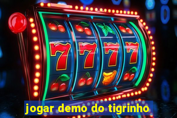 jogar demo do tigrinho