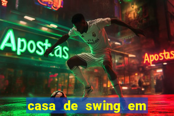 casa de swing em foz do igua莽u