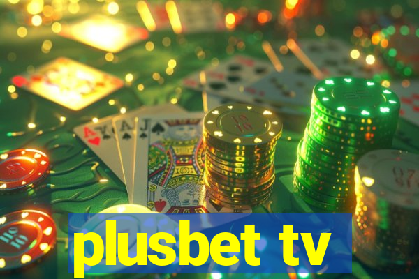 plusbet tv