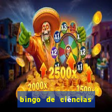 bingo de ciências 6 ano