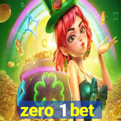 zero 1 bet