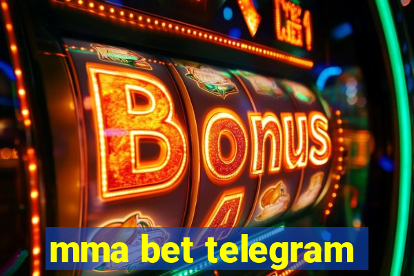 mma bet telegram