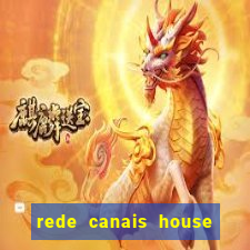 rede canais house of the dragon