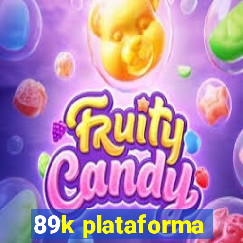 89k plataforma