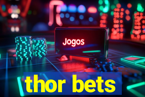 thor bets