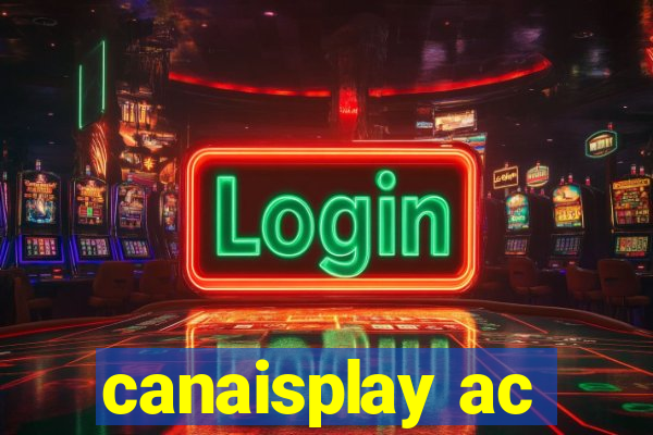 canaisplay ac