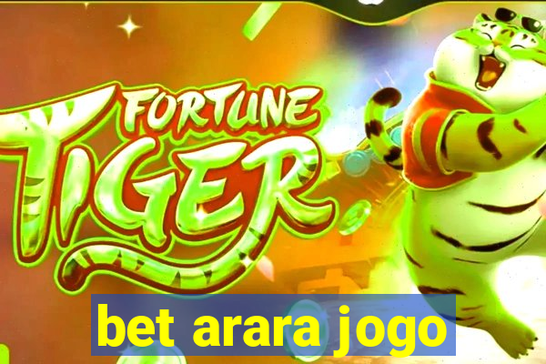 bet arara jogo