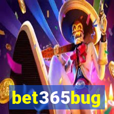 bet365bug