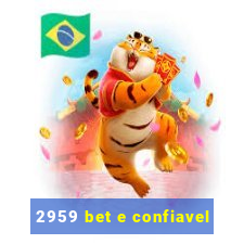 2959 bet e confiavel