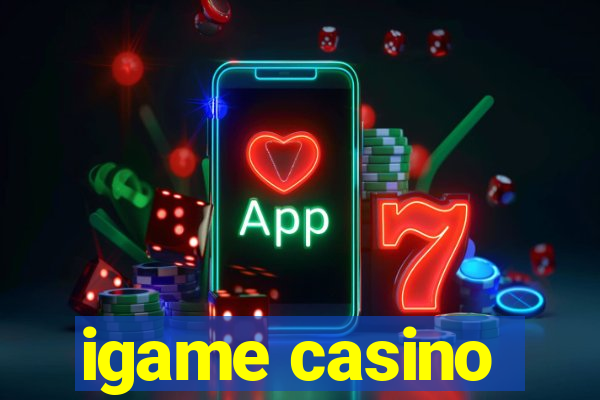 igame casino