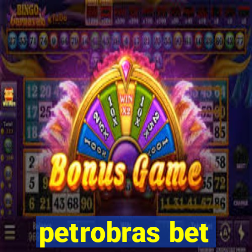 petrobras bet