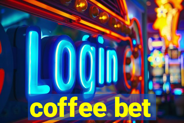 coffee bet