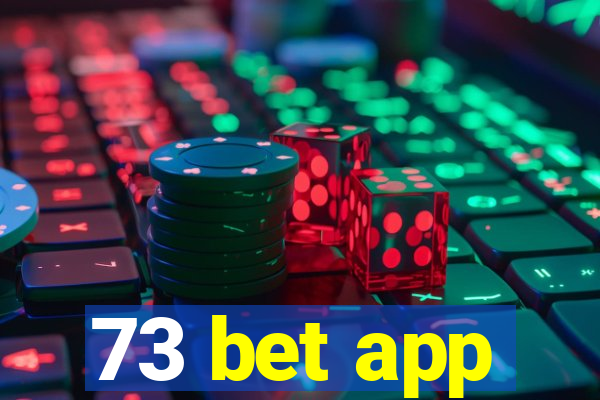 73 bet app