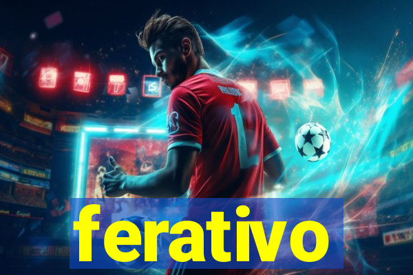 ferativo